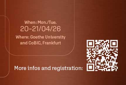 20 - 21.04.2026 at Goethe University and CoBIC, Frankfurt